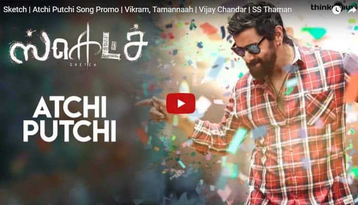 Atchi Putchi From Sketch  Song Download from Dance Beats  JioSaavn