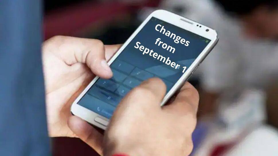 Alert Big changes from September 1 be aware of these rule changes for mobile users know details here | மொபைல் பயனர்கள் கவனத்திற்கு: Sep 1 முதல் தாக்கத்தை ஏற்படுத்தும் பல மாற்றங்கள் - Vimarsana News