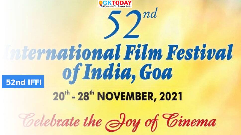 52வது இந்திய சர்வதேச திரைப்படத் திருவிழா இன்று முதல் கோவாவில் தொடக்கம்