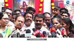 "பாரத்தோ... சூரத்தோ... எனது நாடு தமிழ்நாடு"-சீமான்