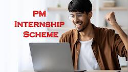 PM இன்டர்ன்ஷிப் திட்டம்: லட்சக்கணக்கான இளைஞர்களுக்கு வேலைவாய்ப்பு