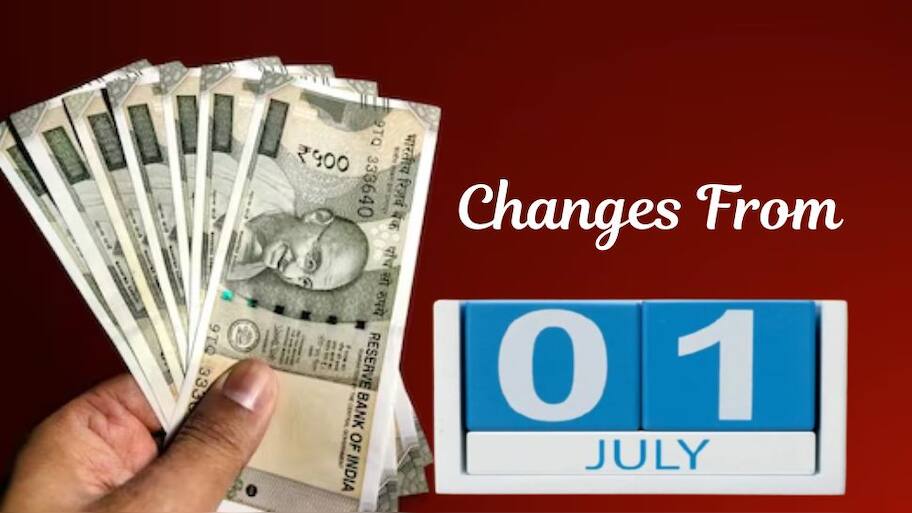 ஜூலை 1 முதல் முக்கிய மாற்றங்கள்: EPFO, LPG விலை, ஆதார், கிரெடிட் கார்டு, தட்கல்.... முழு லிஸ்ட் இதோ