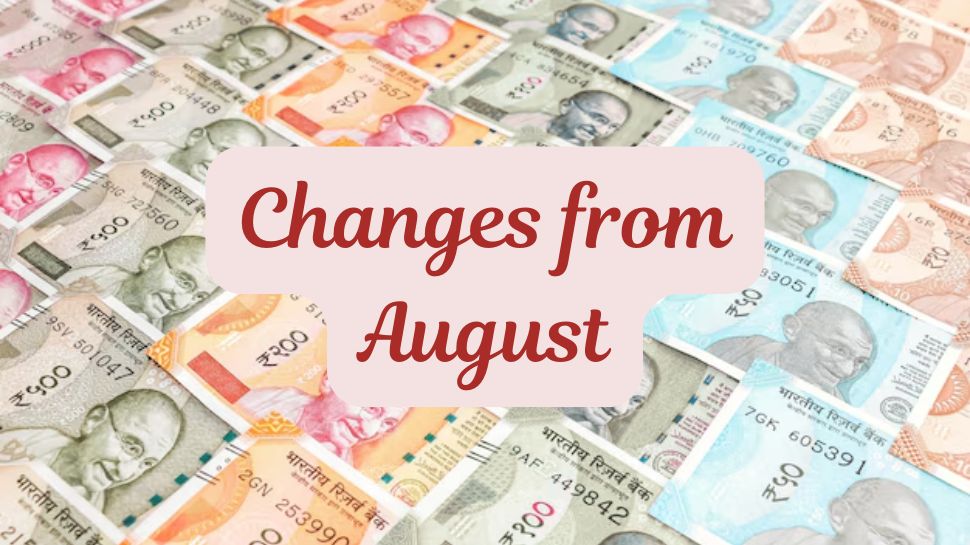 August 1, 2025: எல்பிஜி சிலிண்டர் முதல் UPI வரை, இன்று முதல் அமலுக்கு வரும் முக்கிய மாற்றங்கள் August 1, 2025: எல்பிஜி சிலிண்டர் முதல் UPI வரை, இன்று முதல் அமலுக்கு வரும் முக்கிய மாற்றங்கள்