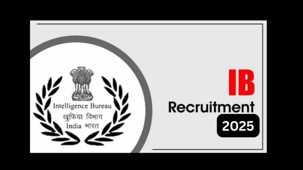 IB Vacancy: 10ஆம் வகுப்பு முடித்தவர்களுக்கு அரசு வேலை....புலனாய்வுப் பணியகத்தில் வேலைவாய்ப்பு