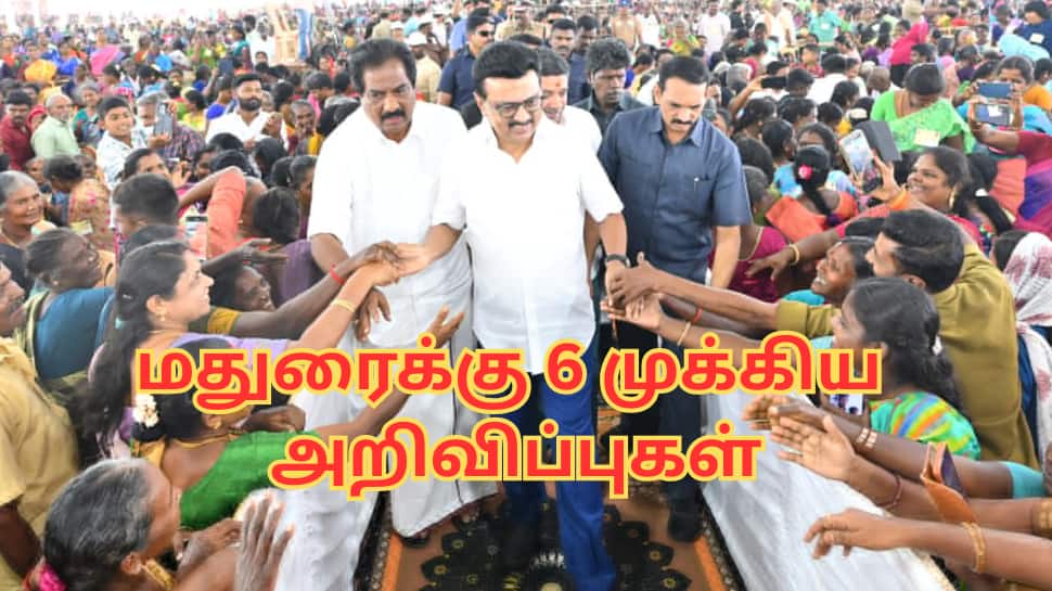 மதுரைக்கு 6 முக்கிய திட்டங்கள்... முதல்வர் ஸ்டாலின் அறிவிப்பு - என்னென்ன தெரியுமா?