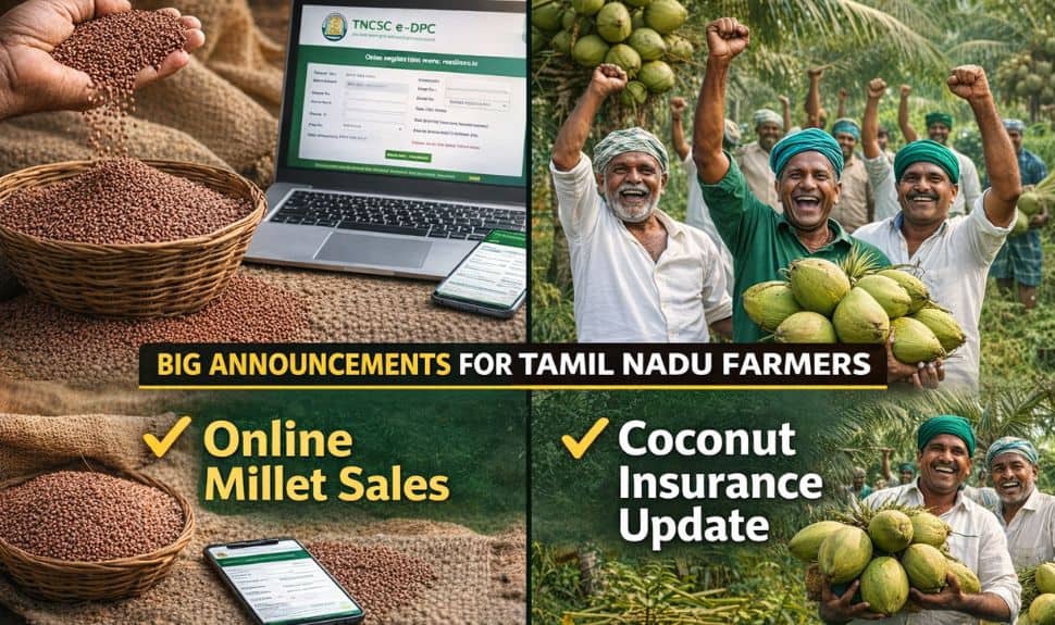 தமிழ்நாட்டு விவசாயிகளுக்கு 2 முக்கிய அறிவிப்புகள்! ஆன்லைன் விற்பனை, தென்னை காப்பீடு அப்டேட்