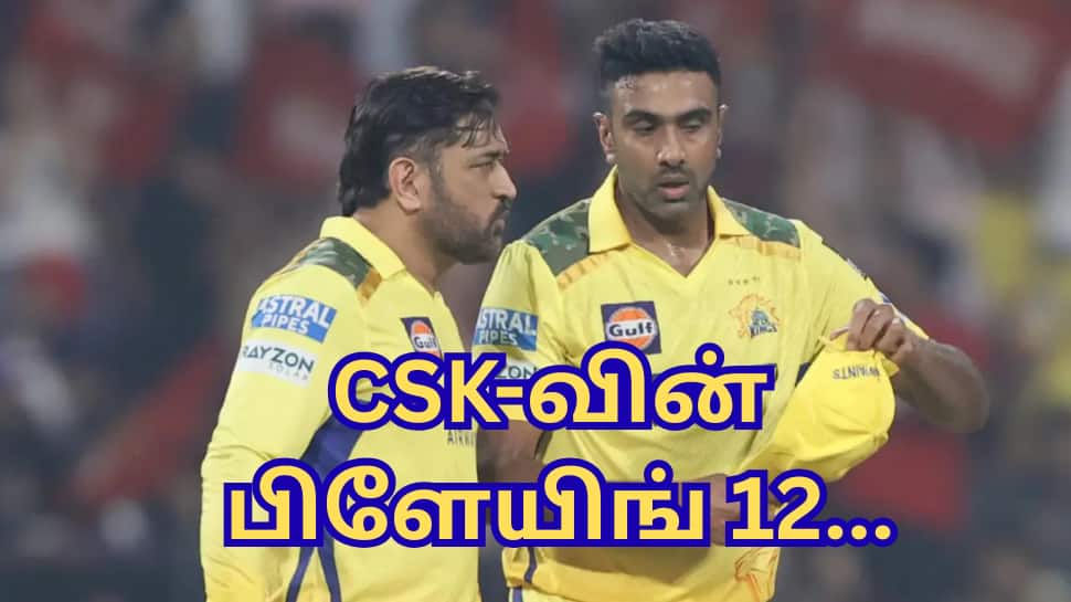 CSK-வின் பிளேயிங் 12... லிஸ்ட் போட்ட அஸ்வின் - தோனி இருக்காரா இல்லையா?