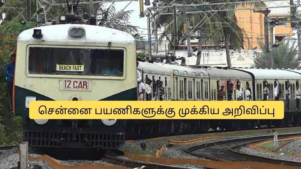 அலர்ட் பயணிகளே! 45 நாட்களுக்கு சென்னை மின்சார ரயில் சேவையில் மாற்றம்.. எந்தெந்த ரூட்டில்?
