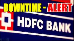 மார்ச் 14 | HDFC வங்கி வாடிக்கையாளர்கள் கவனத்திற்கு! UPI, நெட் பேங்கிங் சேவை நிறுத்தம்