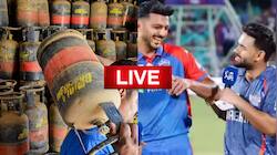 LIVE: சிலிண்டர் விலை உயர்வு.. LSG vs DC ஐபிஎல் போட்டி - இன்றைய முக்கிய செய்திகள்