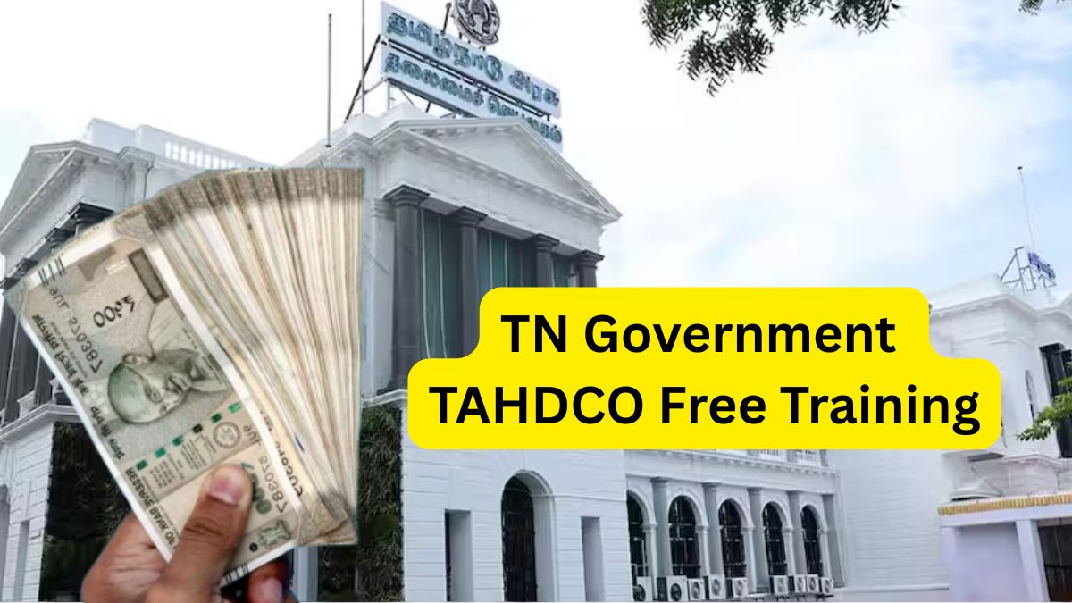 ரூ.40,000 வரை ஆரம்பச் சம்பளம்! BE படித்த இளைஞர்களுக்கு TAHDCO இலவச வேலைவாய்ப்பு பயிற்சி ரூ.40,000 வரை ஆரம்பச் சம்பளம்! BE படித்த இளைஞர்களுக்கு TAHDCO இலவச வேலைவாய்ப்பு பயிற்சி