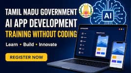 சொந்தமாக App உருவாக்க ஆசையா? AI மூலம் உருவாக்க தமிழக அரசு கொடுக்கும் பயிற்சி