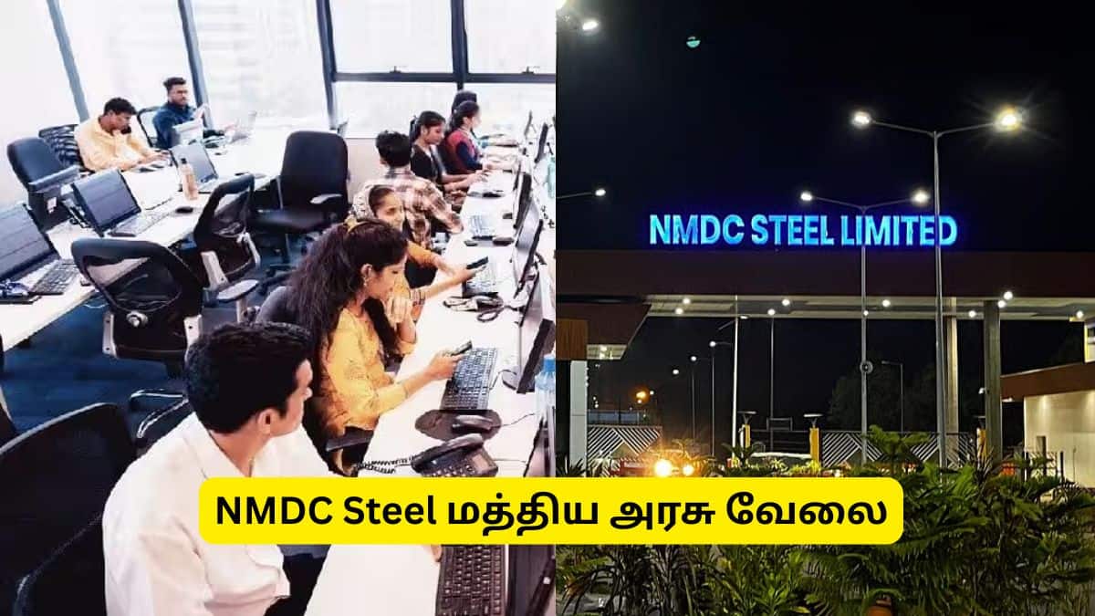 NMDC Steel மத்திய அரசு வேலை: 102 காலியிடங்கள், ரூ.60,000-ரூ.1,80,000 சம்பளம்... உடனே அப்ளை பண்ணுங்க