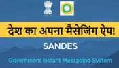 SANDES: Whatsapp உடன் போட்டியிடும் இந்திய அரசின் உள்நாட்டு செயலியின் சிறப்பம்சங்கள்