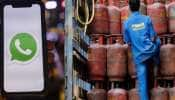 WhatsApp இல் LPG சிலிண்டர்களை முன்பதிவு செய்யப்படும், முழு விவரம் இங்கே!