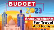 Tourism Budget 2023: சுற்றுலா துறையை மேம்படுத்த புதிய திட்டம் அறிமுகம்