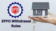 EPF Withdrawal: வீடு வாங்க கை கொடுக்கும் PF பணம்... விதிகளும் விண்ணப்பிக்கும் வழிமுறையும்