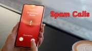 Tech Tips: ஸ்பேம் கால்கள் தொல்லையிலிருந்து விடுபட... சில எளிய டிப்ஸ்
