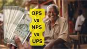 UPS vs NPS vs OPS: 3 ஓய்வூதிய திட்டங்களிலும் உள்ள முக்கிய வேறுபாடுகளின் பட்டியல் இதோ