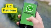 WhatsApp மூலம் நிமிடங்களில் LIC பிரீமியம் செலுத்துவது எப்படி? முழு செயல்முறை இதோ