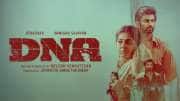அதர்வாவின் கம்பேக்! எப்படி இருக்கிறது DNA திரைப்படம்? திரை விமர்சனம்! 
