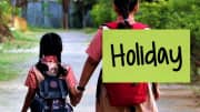 அனைத்து பள்ளிகளுக்கும் விடுமுறை... அரசு அறிவிப்பு - கனமழை எச்சரிக்கை!