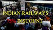 மாணவர்களுக்கு ஜாக்பாட்! இந்திய இரயில்வே 75% தள்ளுபடி.. தகுதி மற்றும் நிபந்தனைகள்!