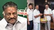 திமுகவில் ஓபிஎஸ்... இனி விஸ்வாசம் ஸ்டாலினுக்கா...? அரசியல் எதிர்காலம் என்ன?