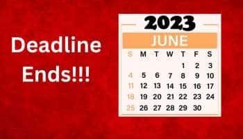 அலர்ட் மக்களே.. இந்த பணிகளை ஜூன் மாதத்துக்குள் முடிக்க வேண்டும்: இல்லையென்றால் பிரச்சனை