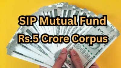 SIP Mutual Fund: மாதம் ரூ.9,500 முதலீடு... 60வது வயதில் கையில் 5 கோடி இருக்கும்