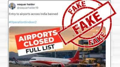 இந்தியா பாகிஸ்தான் போர் : நாடு முழுவதும் விமான நிலையங்கள் மூடலா? உண்மை இதுதான்