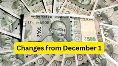 டிசம்பர் 1 முதல் முக்கிய மாற்றங்கள்: LPG, UPS, ஆயுள் சான்றிதழ், 8வது ஊதியக்குழு.... முழு பட்டியல்