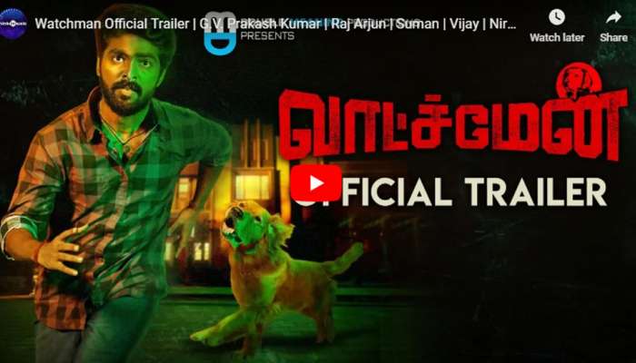 WATCH: வெளியானது GV பிரகாஷ்-ன் 'வாட்ச்மேன்' Trailer.... WATCH: வெளியானது GV பிரகாஷ்-ன் 'வாட்ச்மேன்' Trailer....
