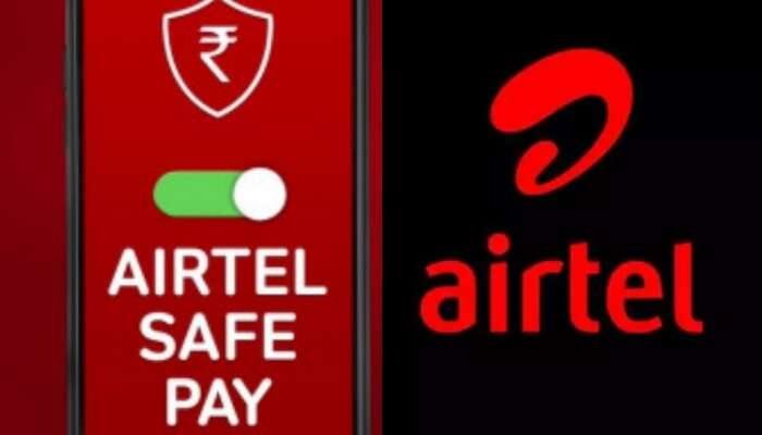 Airtel வாடிக்கையாளர்களுக்கு good news: 100% இலவசமான Airtel Safe Pay அறிமுகம்