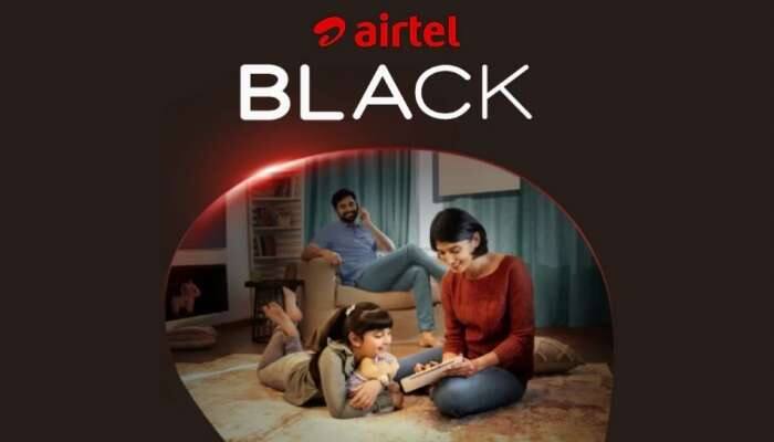 Airtel Black : பைபர், DTH, மொபைல் என அனைத்திற்குமான அசத்தல் All in One திட்டம்