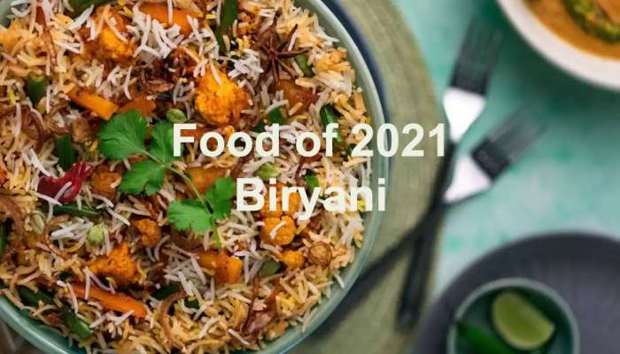 Food: 2021ல் அதிகம் ஆர்டர் செய்யப்பட்ட உணவு பிரியாணி! நிமிடத்திற்கு 115 ப்ளேட் title=