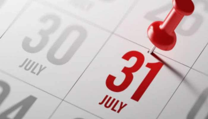 31st July Deadlines: ஜூலை 31ம் தேதிக்குள் செய்து முடிக்க வேண்டிய வேலைகள்