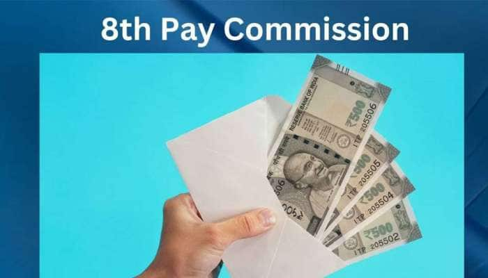 8th Pay Commission விரைவில்.... ஊழியர்களின் ஊதியத்தில் பம்பர் ஏற்றம் இருக்கும்!! 