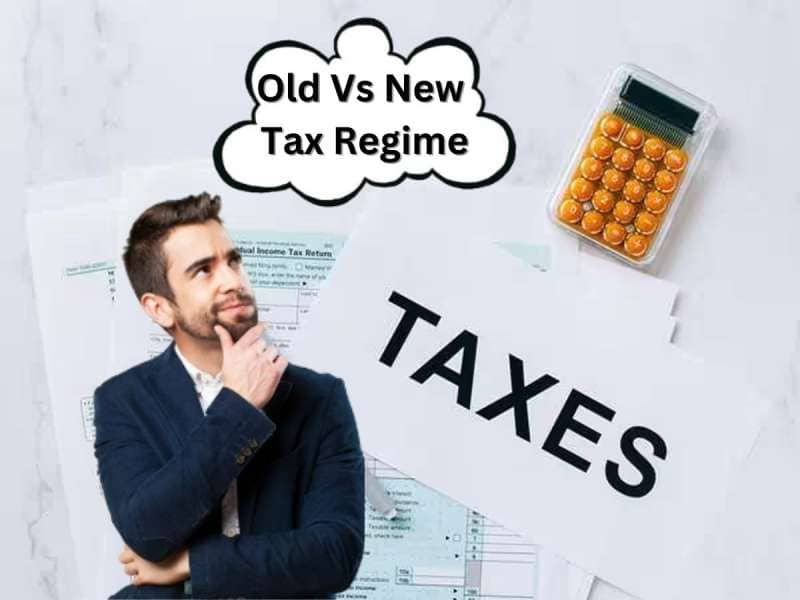 Tax Regimes: உங்களுக்கு ஏற்ற வரிமுறை எது? பழையதா? புதியதா? எதில் வரிவிலக்கு கிடைக்கும் -முழுவிவரம் title=