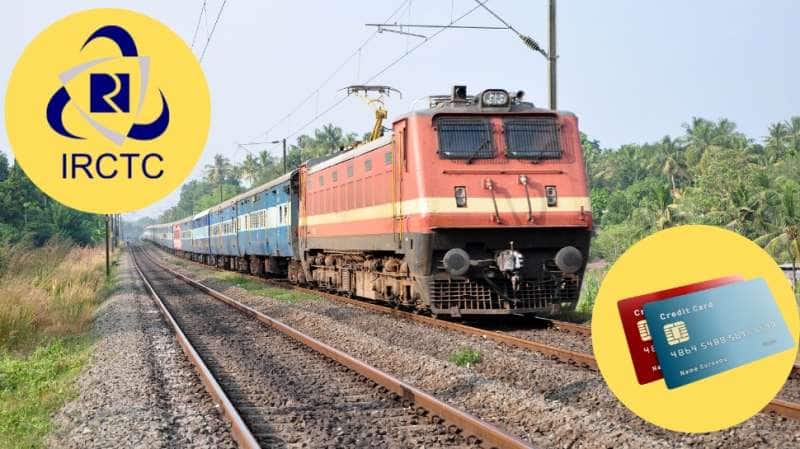 IRCTC ரயில் டிக்கெட் புக்கிங்கில் சலுகைகளை பெற... இந்த கிரெடிட் கார்டுகள் உதவும்